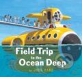 Kniha: Field Trip To The Ocean Deep (John Hare). Holiday house, 2022 Kniha: Field Trip To The Ocean Deep (John Hare). Holiday house, 2022