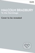 Kniha: To the Hermitage (Malcolm Bradbury). Picador, 2026 Kniha: To the Hermitage (Malcolm Bradbury). Picador, 2026