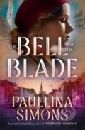 Kniha: Bell & The Blade (Paullina Simons). , 2026 Kniha: Bell & The Blade (Paullina Simons). , 2026