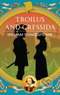 Kniha: Troilus and Cressida (William Shakespeare a Copyright). Classic, 2026 Kniha: Troilus and Cressida (William Shakespeare a Copyright). Classic, 2026