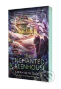 Kniha: The Enchanted Greenhouse (Sarah Beth Durst). , 2026 Kniha: The Enchanted Greenhouse (Sarah Beth Durst). , 2026