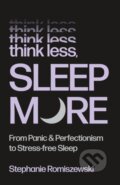 Kniha: Think Less, Sleep More, 2026 Kniha: Think Less, Sleep More, 2026
