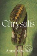 Kniha: Chrysalis (Anna Metcalfe). , 1900 Kniha: Chrysalis (Anna Metcalfe). , 1900
