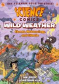 Kniha: Science Comics Wild Weather (MK Reed). First Second, 2019 Kniha: Science Comics Wild Weather (MK Reed). First Second, 2019