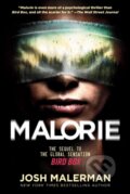 Kniha: Malorie (Josh Malerman). Del Rey, 2021 Kniha: Malorie (Josh Malerman). Del Rey, 2021
