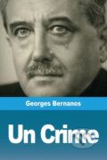 Kniha: Un Crime (Georges Bernanos). , 2020 Kniha: Un Crime (Georges Bernanos). , 2020