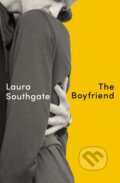 Kniha: The Boyfriend (Laura Southgate). Fleet, 2020 Kniha: The Boyfriend (Laura Southgate). Fleet, 2020