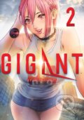 Kniha: GIGANT Vol. 2 (Hiroya Oku). Seven Seas, 2020 Kniha: GIGANT Vol. 2 (Hiroya Oku). Seven Seas, 2020