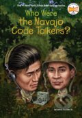 Kniha: Who Were the Navajo Code Talkers? (James, Jr. Buckley a Who HQ). , 2021 Kniha: Who Were the Navajo Code Talkers? (James, Jr. Buckley a Who HQ). , 2021