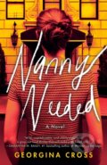 Kniha: Nanny Needed (Georgina Cross). Bantam Press, 2021 Kniha: Nanny Needed (Georgina Cross). Bantam Press, 2021