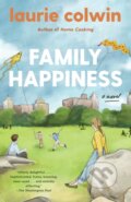 Kniha: Family Happiness (Laurie Colwin). , 1900 Kniha: Family Happiness (Laurie Colwin). , 1900