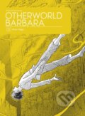 Kniha: Otherworld Barbara Vol.2 (Moto Hagio). Fantagraphics, 2017 Kniha: Otherworld Barbara Vol.2 (Moto Hagio). Fantagraphics, 2017