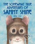 Kniha: Somewhat True Adventures of Sammy Shine (Henry Cole). Peachtree, 2018 Kniha: Somewhat True Adventures of Sammy Shine (Henry Cole). Peachtree, 2018