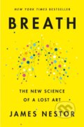 Kniha: Breath (James Nestor). Riverhead, 2020 Kniha: Breath (James Nestor). Riverhead, 2020
