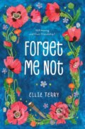 Kniha: Forget Me Not (Ellie Terry). St Martin's Press, 2018 Kniha: Forget Me Not (Ellie Terry). St Martin's Press, 2018