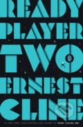 Kniha: Ready Player Two (Ernest Cline). Ballantine, 2020 Kniha: Ready Player Two (Ernest Cline). Ballantine, 2020