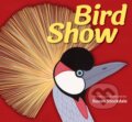 Kniha: Bird Show (Susan Stockdale). Peachtree, 2021 Kniha: Bird Show (Susan Stockdale). Peachtree, 2021