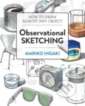 Kniha: Observational Sketching (Mariko Higaki). Rockport, 2020 Kniha: Observational Sketching (Mariko Higaki). Rockport, 2020