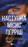 Kniha: Nastupna misis Perrish (Liv Constantine). Vivat, 2026 Kniha: Nastupna misis Perrish (Liv Constantine). Vivat, 2026