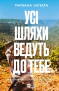 Kniha: Usi szlahy wedut do tebe (Mariana Zapata). Vivat, 2026 Kniha: Usi szlahy wedut do tebe (Mariana Zapata). Vivat, 2026
