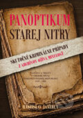 Kniha: Panoptikum starej Nitry (Rastislav Janerla). Ranner, 2026 Kniha: Panoptikum starej Nitry (Rastislav Janerla). Ranner, 2026