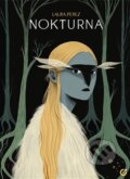 Kniha: Nokturna (Laura Pérez). Centrala, 2026 Kniha: Nokturna (Laura Pérez). Centrala, 2026