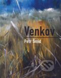 Kniha: Venkov (Petr Šmíd). Dobrý důvod, 2026 Kniha: Venkov (Petr Šmíd). Dobrý důvod, 2026