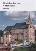 Kniha: Kostel sv. Barbory v Manětíně (Pavel Vlček). Ústav dějin umění Akademie věd, 2026 Kniha: Kostel sv. Barbory v Manětíně (Pavel Vlček). Ústav dějin umění Akademie věd, 2026
