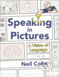 Kniha: Speaking in Pictures (Dr Neil (Tilburg University a The Netherlands) Cohn). Bloomsbury, 2026 Kniha: Speaking in Pictures (Dr Neil (Tilburg University a The Netherlands) Cohn). Bloomsbury, 2026
