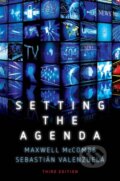 Kniha: Setting the Agenda (Maxwell McCombs a Sebastian Valenzuela). Polity Press, 2020 Kniha: Setting the Agenda (Maxwell McCombs a Sebastian Valenzuela). Polity Press, 2020