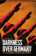 Kniha: Darkness Over Germany (E. Amy Buller). Arcadia, 2017 Kniha: Darkness Over Germany (E. Amy Buller). Arcadia, 2017