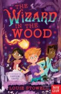 Kniha: The Wizard in the Wood (Louie Stowell). Nosy Crow, 2021 Kniha: The Wizard in the Wood (Louie Stowell). Nosy Crow, 2021