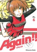 Kniha: Again!! 6 (Mitsurou Kubo). Kodansha Comics, 2018 Kniha: Again!! 6 (Mitsurou Kubo). Kodansha Comics, 2018