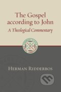 Kniha: Gospel of John (Herman Ridderbos). , 2018 Kniha: Gospel of John (Herman Ridderbos). , 2018