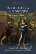 Kniha: Introducing the Apocrypha – Message, Context, and Significance (David A. Desilva a James Charlesworth). , 2018 Kniha: Introducing the Apocrypha – Message, Context, and Significance (David A. Desilva a James Charlesworth). , 2018