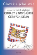 Kniha: Pracovní listy k učebnici Obrazy z novějších českých dějin (Aleš Dlouhý a Helena Chmelařová). Alter, 2012 Kniha: Pracovní listy k učebnici Obrazy z novějších českých dějin (Aleš Dlouhý a Helena Chmelařová). Alter, 2012