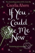 If You Could See Me Now - Cecelia Ahern, HarperCollins, 2019