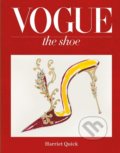Kniha: Vogue: The Shoe (Harriet Quick). Octopus Publishing Group, 2018 Kniha: Vogue: The Shoe (Harriet Quick). Octopus Publishing Group, 2018
