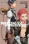 Kniha: Smokin' Parade, Vol. 2 (Jinsei Kataoka). Yen Press, 2017 Kniha: Smokin' Parade, Vol. 2 (Jinsei Kataoka). Yen Press, 2017