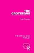 Kniha: The Grotesque (Philip Thomson). Routledge, 2017 Kniha: The Grotesque (Philip Thomson). Routledge, 2017