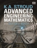 Kniha: Advanced Engineering Mathematics (Dexter J. Booth a K.A. Stroud). Bloomsbury, 2020 Kniha: Advanced Engineering Mathematics (Dexter J. Booth a K.A. Stroud). Bloomsbury, 2020