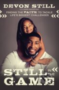 Kniha: Still in the Game (Devon Still). Thomas Nelson Publishers, 2020 Kniha: Still in the Game (Devon Still). Thomas Nelson Publishers, 2020