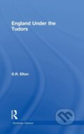 Kniha: England Under the Tudors (G.R. Elton). Routledge, 2018 Kniha: England Under the Tudors (G.R. Elton). Routledge, 2018