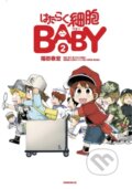 Kniha: Cells at Work! Baby 2 (Fukudu Yasuhiro). Kodansha Comics, 2021 Kniha: Cells at Work! Baby 2 (Fukudu Yasuhiro). Kodansha Comics, 2021