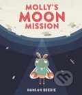 Kniha: Molly's Moon Mission (Duncan Beedie). Templar, 2019 Kniha: Molly's Moon Mission (Duncan Beedie). Templar, 2019
