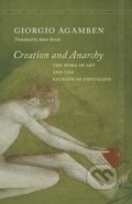Kniha: Creation and Anarchy (Giorgio Agamben). , 2019 Kniha: Creation and Anarchy (Giorgio Agamben). , 2019