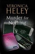 Kniha: Murder for Nothing (Veronica Heley). Severn House, 2019 Kniha: Murder for Nothing (Veronica Heley). Severn House, 2019