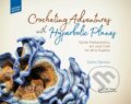 Kniha: Crocheting Adventures with Hyperbolic Planes, 2019 Kniha: Crocheting Adventures with Hyperbolic Planes, 2019
