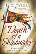 Kniha: Death of a Shipbuilder (L.C. Tyler). Constable, 2020 Kniha: Death of a Shipbuilder (L.C. Tyler). Constable, 2020