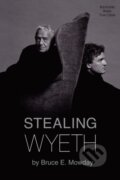 Kniha: Stealing Wyeth (Bruce E. Mowday). , 2020 Kniha: Stealing Wyeth (Bruce E. Mowday). , 2020
